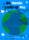 UN MUNDO COMO EL M�O