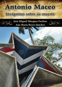 ANTONIO MACEO. INC�GNITAS SOBRE SU MUERTE