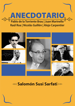 ANECDOTARIO DE PABLO T, MARINELLO, ROA, GUILL�N Y CARPENTIE