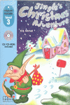 JINGLE`S CHRISTMAS ADVENTURE (WITH CD)