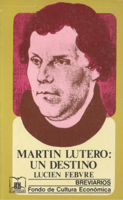 MART�N LUTERO : UN DESTINO