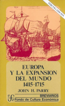 EUROPA Y LA EXPANSI�N DEL MUNDO (1415-1715)