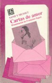 SAND Y MUSSET : CARTAS DE AMOR