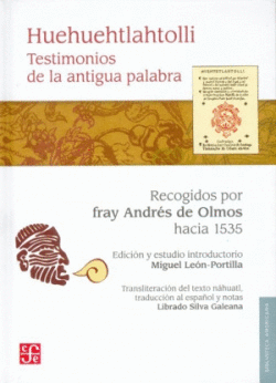 HUEHUEHTLAHTOLLI : TESTIMONIOS DE LA ANTIGUA PALABRA