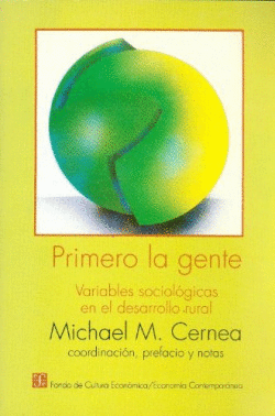 PRIMERO LA GENTE : VARIABLES SOCIOLGICAS EN EL DESARROLLO RURAL