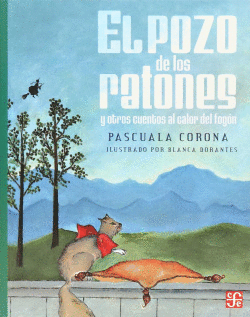 EL POZO DE LOS RATONES Y OTROS CUENTOS AL CALOR DEL FOG�N