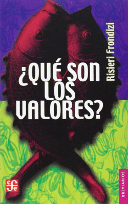 QU SON LOS VALORES? INTRODUCCIN A LA AXIOLOGA
