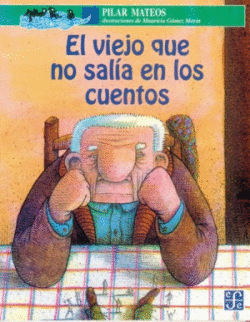 EL VIEJO QUE NO SAL�A EN LOS CUENTOS