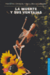 MUERTE Y SUS VENTAJAS, LA