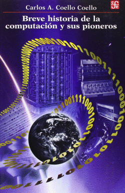 BREVE HISTORIA DE LA COMPUTACI�N Y SUS PIONEROS
