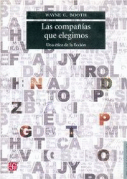 LAS COMPAIAS QUE ELEGIMOS : UNA TICA DE LA FICCIN