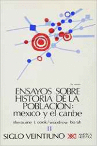 ENSAYOS SOBRE HISTORIA DE LA POBLACI�N. M�XICO Y EL CARIBE 2.