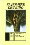 MITOL�GICAS IV. EL HOMBRE DESNUDO