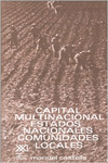 CAPITAL MULTINACIONAL, ESTADOS NACIONALES Y COMUNIDADES LOCALES