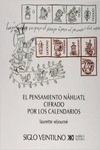PENSAMIENTO N�HUATL CIFRADO POR LOS CALENDARIOS