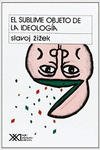EL SUBLIME OBJETO DE LA IDEOLOG�A