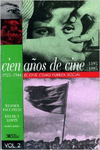 CIEN A�OS DE CINE. UNA HISTORIA DEL CINE EN CIEN PEL�CULAS: VOLUMEN 2. 1945-1944