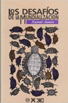 LOS DESAF�OS DE LA MUNDIALIZACI�N