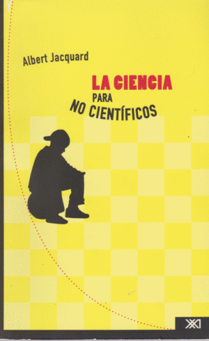 LA CIENCIA PARA NO CIENT�FICOS