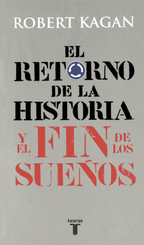 RETORNO DE LA HISTORIA Y EL FIN DE SUE�O