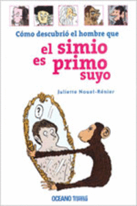 C�MO DESCUBRI� EL HOMBRE QUE EL SIMIO ES PRIMO SUYO