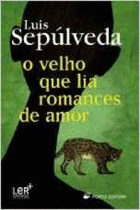 O VELHO QUE LIA ROMANCES DE AMOR