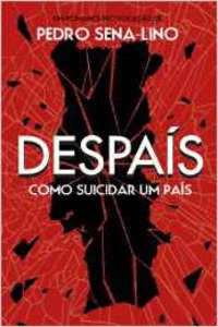 DESPA�S - COMO SUICIDAR UM PAIS