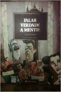 FALAR VERDADE A MENTIR