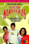 DETECTIVE MARAVILHAS: SUSPEITA DE UM CRIME