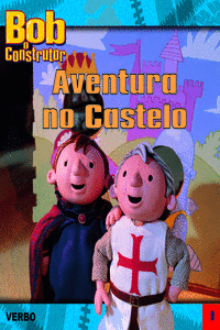 BOB O CONSTRUTOR: AVENTURA NO CASTELO
