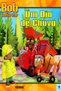 BOB O CONSTRUTOR: UM DIA DE CHUVA