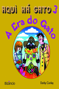 AQUI H� GATO 3: A ERA DO GATO
