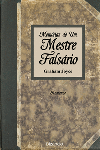 MEM�RIAS DE UM MESTRE FALS�RIO