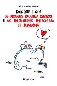 PORQUE  QUE OS HOMENS QUEREM SEXO E AS MULHERES PRECISAM DE AMOR