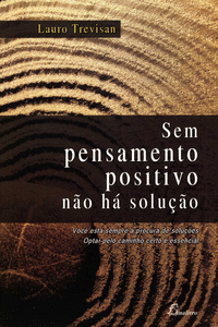 (PORT).SEM PENSAMENTO POSITIVO NAO HA SOLUCAO (2�ED)