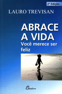 (PORT).ABRACE A VIDA VOCE MERECE SER FELIZ 2.� EDICAO