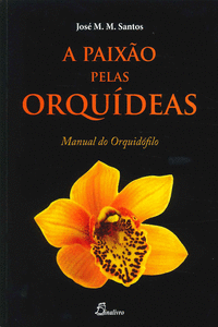 (PORT).PAIXAO PELAS ORQUIDEAS MANUAL DO ORQUIDOFILO