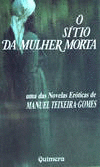S�TIO DA MULHER MORTA, O