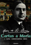 CARTAS A MARIA E OUTRA CORRESPONDENCIA IN�DITA