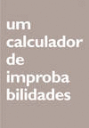UM CALCULADOR DE IMPROBABILIDADES