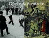 DUELOS & ATENTADOS