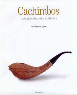 CACHIMBOS - MARCAS, FABRICANTES E ARTESOS