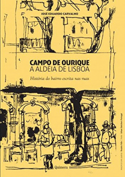 CAMPO DE OURIQUE - A ALDEIA DE LISBOA