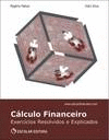 C�LCULO FINANCEIRO - EXERC�CIOS RESOLVIDOS E EXPLICADOS