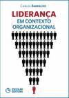 LIDERAN�A EM CONTEXTO ORGANIZACIONAL