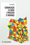 COMUNICA�AO EM SA�DE E PROCESSO DE MUDAN�A