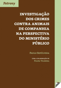 INVESTEGAO CRIMES CONTRA ANIMAIS DE POMPANHIA NA PERSPECTIVA DO MINISTRIO PB
