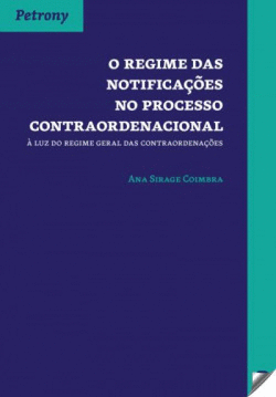 O REGIME DAS NOTIFICA�OES NO PROCESSO CONTRAORDENACIONAL