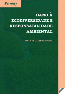 DANO � ECODIVERSIDADE E RESPONSABILIDADE AMBIENTAL