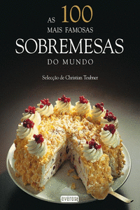 AS 100 MAIS FAMOSAS SOBREMESAS DO MUNDO